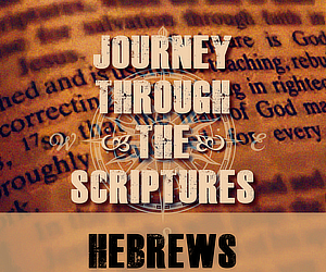 Hebrews – The Object of Faith – Episode 1